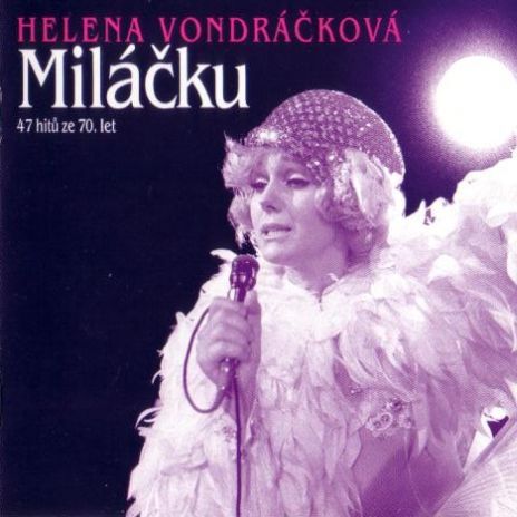 Kolekce Heleny Vondráčkové 7 - Miláčku (47 hitů ze 70. let)