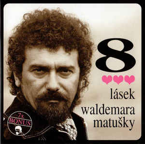 8 lásek Waldemara Matušky
